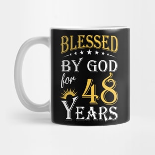 Blessed By God For 48 Years 48th Birthday Mug